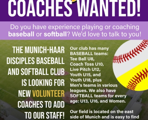 The Munich-Haar Disciples Baseball and Softball Club is looking for new volunteer coaches to add to our staff!